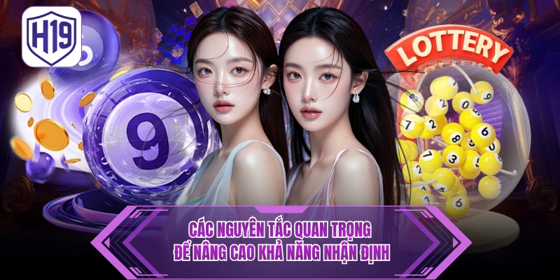 Các nguyên tắc quan trọng để nâng cao khả năng nhận định 