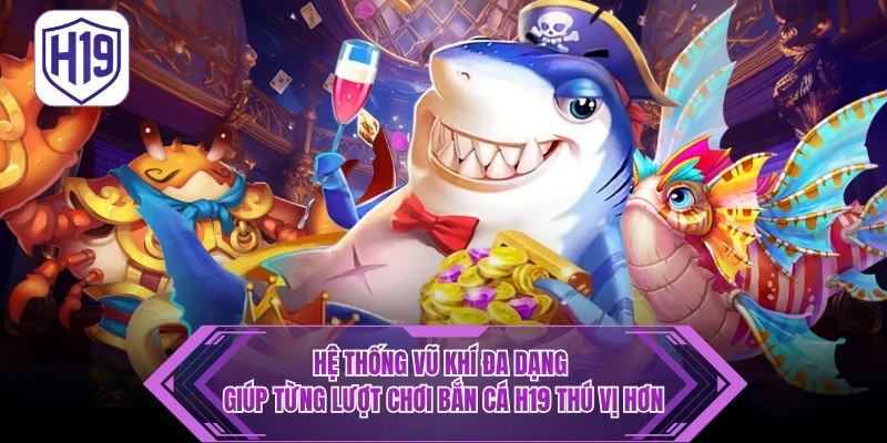 Top Các Tựa Game Bắn Cá Hot Nhất Tại H19