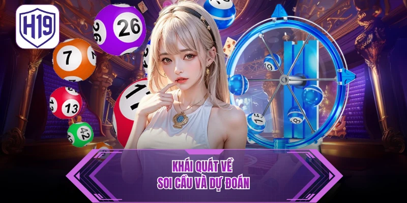 Khái quát về soi cầu và dự đoán 